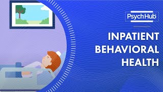 Inpatient Behavioral Health [upl. by Hallock364]