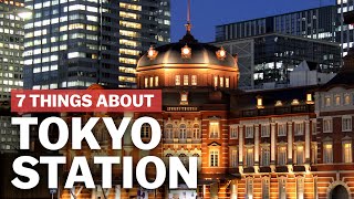 7 Things to know about Tokyo Station  japanguidecom [upl. by Lilli]