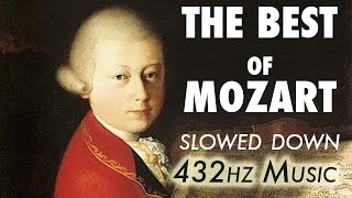 The Best Of Mozart  Slowed Down  432Hz  45 Hours [upl. by Fidele191]