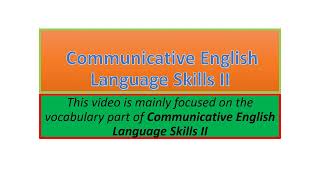 Communicative English Language Skills II vocabulary part one [upl. by Gnem]