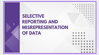 Selective reporting and misrepresentation of data [upl. by Chance]